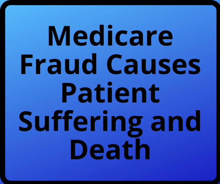 Medicare Fraud Causes Patient Suffering and Death Seniormark